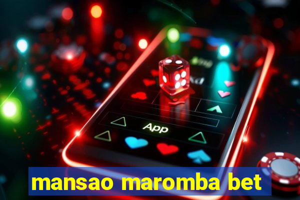 mansao maromba bet